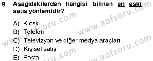 Satış Yönetimi ve Telefonda Satış Dersi 2013 - 2014 Yılı (Final) Dönem Sonu Sınav Soruları 9. Soru