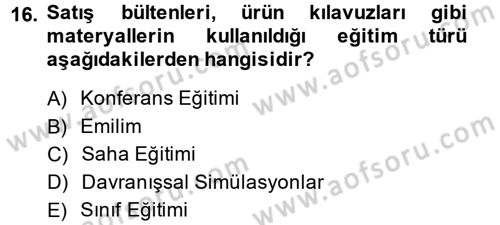 Satış Yönetimi ve Telefonda Satış Dersi 2014 - 2015 Yılı (Vize) Ara Sınav Soruları 16. Soru