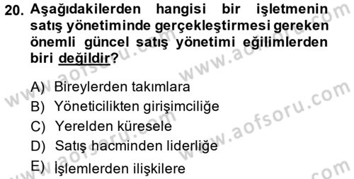Satış Yönetimi ve Telefonda Satış Dersi 2014 - 2015 Yılı (Vize) Ara Sınav Soruları 20. Soru