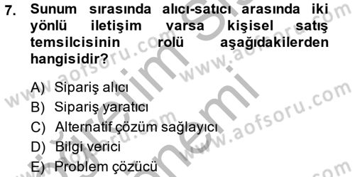Satış Yönetimi ve Telefonda Satış Dersi 2014 - 2015 Yılı (Final) Dönem Sonu Sınav Soruları 7. Soru