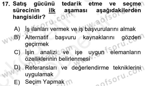 Satış Yönetimi ve Telefonda Satış Dersi 2015 - 2016 Yılı (Vize) Ara Sınav Soruları 17. Soru