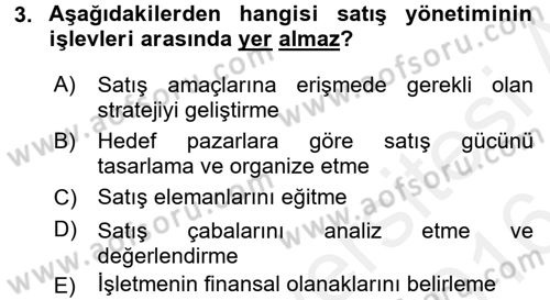 Satış Yönetimi ve Telefonda Satış Dersi 2015 - 2016 Yılı (Vize) Ara Sınav Soruları 3. Soru