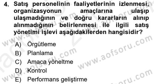 Satış Yönetimi ve Telefonda Satış Dersi 2015 - 2016 Yılı (Vize) Ara Sınav Soruları 4. Soru