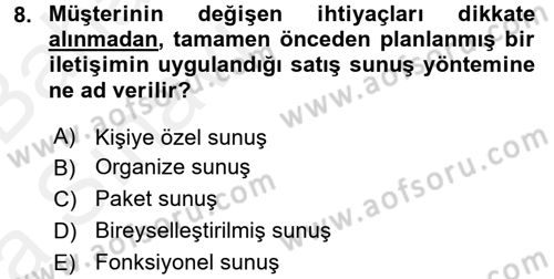Satış Yönetimi ve Telefonda Satış Dersi 2015 - 2016 Yılı (Vize) Ara Sınav Soruları 8. Soru