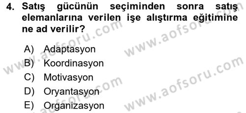 Satış Yönetimi ve Telefonda Satış Dersi 2015 - 2016 Yılı (Final) Dönem Sonu Sınav Soruları 4. Soru