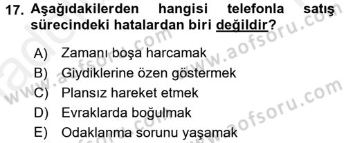 Satış Yönetimi ve Telefonda Satış Dersi 2015 - 2016 Yılı Tek Ders Sınav Soruları 17. Soru