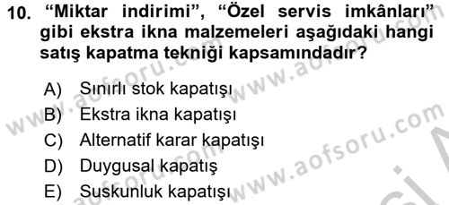Satış Yönetimi ve Telefonda Satış Dersi 2016 - 2017 Yılı (Vize) Ara Sınav Soruları 10. Soru