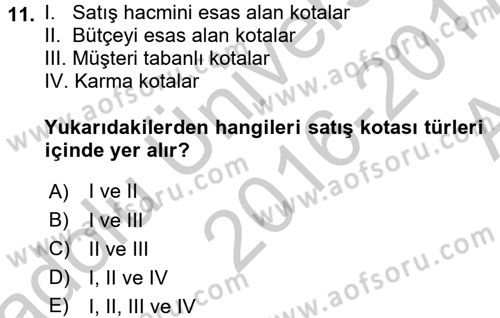 Satış Yönetimi ve Telefonda Satış Dersi 2016 - 2017 Yılı (Vize) Ara Sınav Soruları 11. Soru