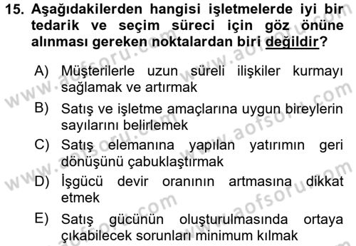 Satış Yönetimi ve Telefonda Satış Dersi 2016 - 2017 Yılı (Vize) Ara Sınav Soruları 15. Soru