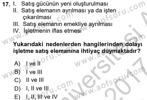 Satış Yönetimi ve Telefonda Satış Dersi 2016 - 2017 Yılı (Vize) Ara Sınavı 17. Soru