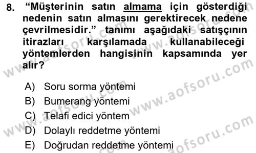 Satış Yönetimi ve Telefonda Satış Dersi 2016 - 2017 Yılı (Vize) Ara Sınav Soruları 8. Soru