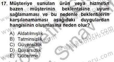 Çağrı Merkezinde Müşteri İlişkileri Yönetimi Dersi 2012 - 2013 Yılı (Final) Dönem Sonu Sınav Soruları 17. Soru