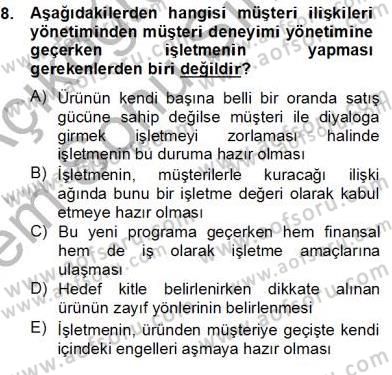 Çağrı Merkezinde Müşteri İlişkileri Yönetimi Dersi 2012 - 2013 Yılı (Final) Dönem Sonu Sınav Soruları 8. Soru