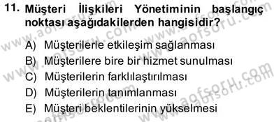 Çağrı Merkezinde Müşteri İlişkileri Yönetimi Dersi 2013 - 2014 Yılı (Vize) Ara Sınav Soruları 11. Soru