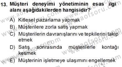 Çağrı Merkezinde Müşteri İlişkileri Yönetimi Dersi 2013 - 2014 Yılı (Final) Dönem Sonu Sınav Soruları 13. Soru
