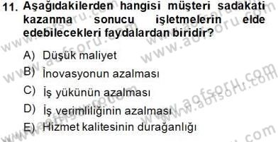 Çağrı Merkezinde Müşteri İlişkileri Yönetimi Dersi 2014 - 2015 Yılı (Final) Dönem Sonu Sınavı 11. Soru