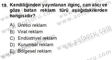 Çağrı Merkezinde Müşteri İlişkileri Yönetimi Dersi 2014 - 2015 Yılı (Final) Dönem Sonu Sınavı 19. Soru