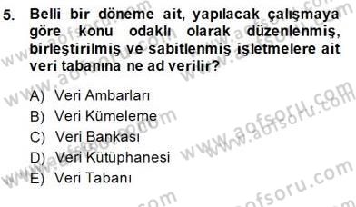 Çağrı Merkezinde Müşteri İlişkileri Yönetimi Dersi 2014 - 2015 Yılı (Final) Dönem Sonu Sınavı 5. Soru