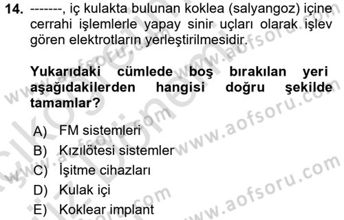 Bakıma Gereksinimi Olan Engelli Bireyler 1 Dersi 2017 - 2018 Yılı (Vize) Ara Sınav Soruları 14. Soru
