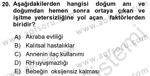 Bakıma Gereksinimi Olan Engelli Bireyler 1 Dersi 2017 - 2018 Yılı (Vize) Ara Sınav Soruları 20. Soru