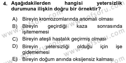 Bakıma Gereksinimi Olan Engelli Bireyler 1 Dersi 2017 - 2018 Yılı (Vize) Ara Sınav Soruları 4. Soru