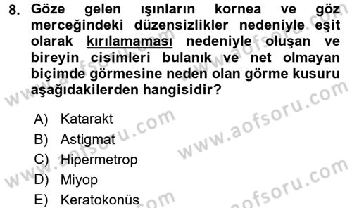 Bakıma Gereksinimi Olan Engelli Bireyler 1 Dersi 2017 - 2018 Yılı (Final) Dönem Sonu Sınav Soruları 8. Soru