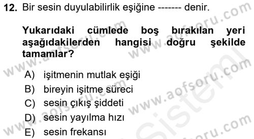 Bakıma Gereksinimi Olan Engelli Bireyler 1 Dersi 2018 - 2019 Yılı (Vize) Ara Sınav Soruları 12. Soru