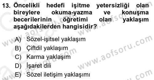 Bakıma Gereksinimi Olan Engelli Bireyler 1 Dersi Ara Sınavı Deneme Sınav Soruları 13. Soru