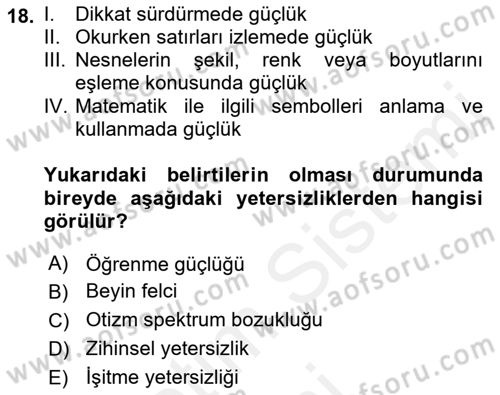 Bakıma Gereksinimi Olan Engelli Bireyler 1 Dersi 2018 - 2019 Yılı (Final) Dönem Sonu Sınav Soruları 18. Soru