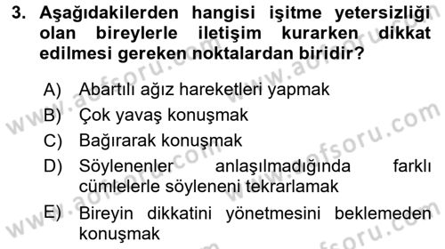Bakıma Gereksinimi Olan Engelli Bireyler 1 Dersi 2018 - 2019 Yılı (Final) Dönem Sonu Sınav Soruları 3. Soru