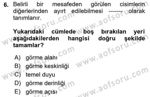 Bakıma Gereksinimi Olan Engelli Bireyler 1 Dersi 2018 - 2019 Yılı (Final) Dönem Sonu Sınav Soruları 6. Soru