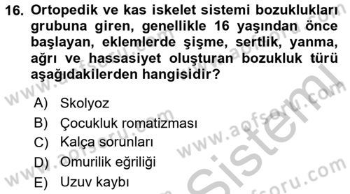 Bakıma Gereksinimi Olan Engelli Bireyler 1 Dersi 2018 - 2019 Yılı Yaz Okulu Sınav Soruları 16. Soru