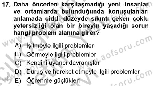 Bakıma Gereksinimi Olan Engelli Bireyler 1 Dersi 2018 - 2019 Yılı Yaz Okulu Sınav Soruları 17. Soru