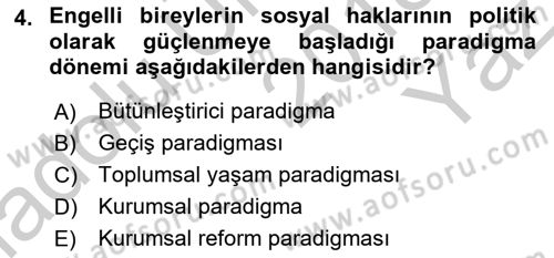 Bakıma Gereksinimi Olan Engelli Bireyler 1 Dersi 2018 - 2019 Yılı Yaz Okulu Sınav Soruları 4. Soru