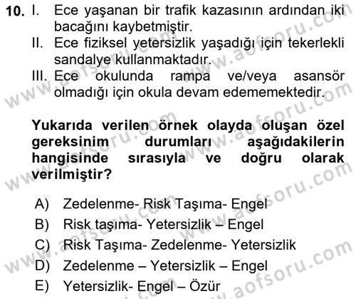 Bakıma Gereksinimi Olan Engelli Bireyler 1 Dersi 2019 - 2020 Yılı (Vize) Ara Sınav Soruları 10. Soru