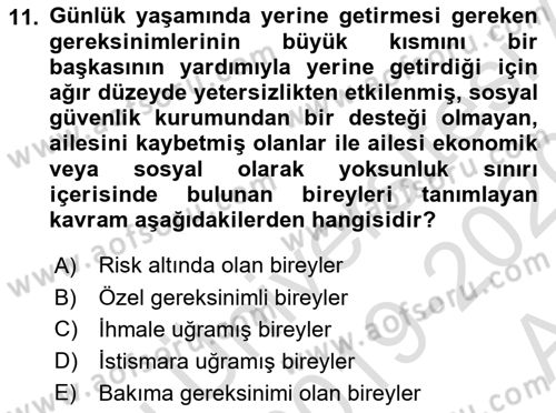 Bakıma Gereksinimi Olan Engelli Bireyler 1 Dersi 2019 - 2020 Yılı (Vize) Ara Sınav Soruları 11. Soru
