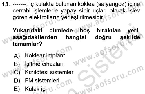 Bakıma Gereksinimi Olan Engelli Bireyler 1 Dersi 2019 - 2020 Yılı (Vize) Ara Sınav Soruları 13. Soru