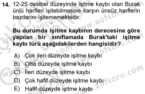 Bakıma Gereksinimi Olan Engelli Bireyler 1 Dersi 2019 - 2020 Yılı (Vize) Ara Sınav Soruları 14. Soru