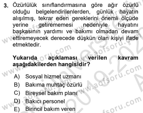 Bakıma Gereksinimi Olan Engelli Bireyler 1 Dersi 2019 - 2020 Yılı (Vize) Ara Sınav Soruları 3. Soru