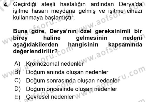 Bakıma Gereksinimi Olan Engelli Bireyler 1 Dersi 2019 - 2020 Yılı (Vize) Ara Sınav Soruları 4. Soru