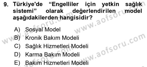 Bakıma Gereksinimi Olan Engelli Bireyler 1 Dersi 2019 - 2020 Yılı (Vize) Ara Sınav Soruları 9. Soru