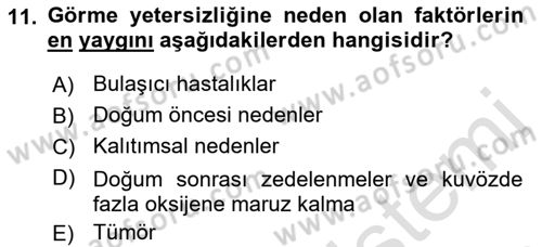 Bakıma Gereksinimi Olan Engelli Bireyler 1 Dersi 2019 - 2020 Yılı (Final) Dönem Sonu Sınav Soruları 11. Soru