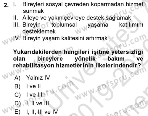 Bakıma Gereksinimi Olan Engelli Bireyler 1 Dersi 2019 - 2020 Yılı (Final) Dönem Sonu Sınav Soruları 2. Soru