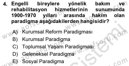 Bakıma Gereksinimi Olan Engelli Bireyler 1 Dersi 2019 - 2020 Yılı (Final) Dönem Sonu Sınav Soruları 4. Soru