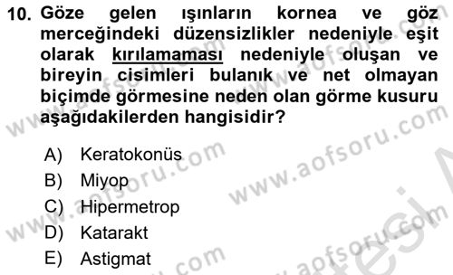 Bakıma Gereksinimi Olan Engelli Bireyler 1 Dersi 2020 - 2021 Yılı Yaz Okulu Sınav Soruları 10. Soru