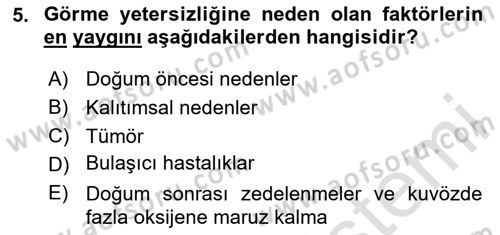Bakıma Gereksinimi Olan Engelli Bireyler 1 Dersi 2020 - 2021 Yılı Yaz Okulu Sınav Soruları 5. Soru