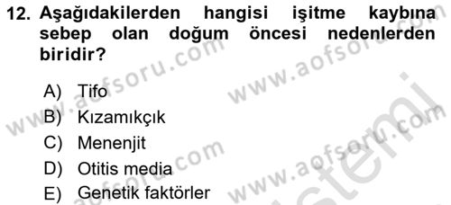 Bakıma Gereksinimi Olan Engelli Bireyler 1 Dersi 2021 - 2022 Yılı (Vize) Ara Sınav Soruları 12. Soru