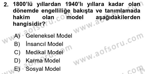 Bakıma Gereksinimi Olan Engelli Bireyler 1 Dersi 2021 - 2022 Yılı (Vize) Ara Sınav Soruları 2. Soru