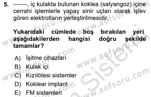 Bakıma Gereksinimi Olan Engelli Bireyler 1 Dersi 2021 - 2022 Yılı (Vize) Ara Sınav Soruları 5. Soru