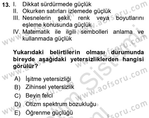 Bakıma Gereksinimi Olan Engelli Bireyler 1 Dersi 2021 - 2022 Yılı (Final) Dönem Sonu Sınav Soruları 13. Soru